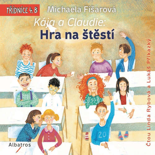 Audiokniha Kája a Claudie: Hra na štěstí - Michaela Fišarová - Linda Rybová Audiokniha Kája a Claudie: Hra na štěstí - Michaela Fišarová - Linda Rybová