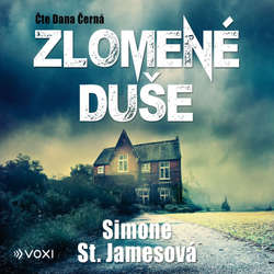 Audiokniha Zlomené duše - Simone St. Jamesová - Dana Černá