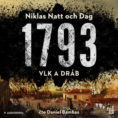Audiokniha 1793 - Niklas Natt och Dag - Daniel Bambas Audiokniha 1793 - Niklas Natt och Dag - Daniel Bambas