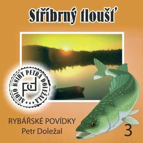 Audiokniha Stříbrný tloušť - Petr Doležal - Petr Doležal Audiokniha Stříbrný tloušť - Petr Doležal - Petr Doležal