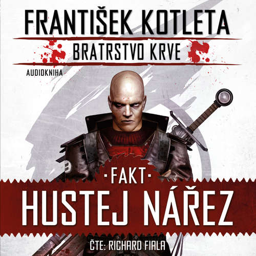 Audiokniha Fakt hustej nářez - František Kotleta - Richard Fiala Audiokniha Fakt hustej nářez - František Kotleta - Richard Fiala