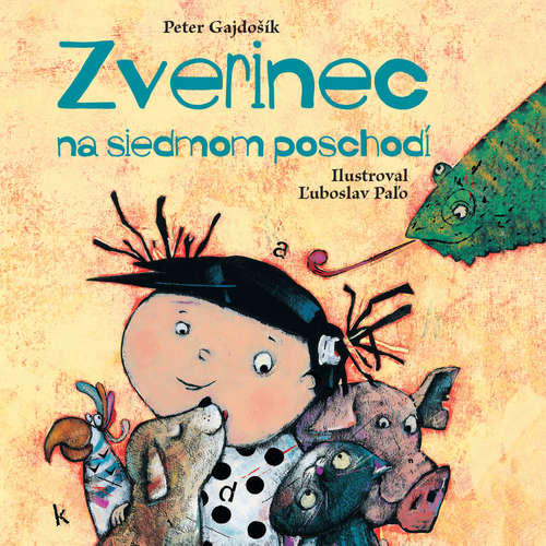 Audiokniha Zverinec na siedmom poschodí - Peter Gajdošík - Oľga Belešová Audiokniha Zverinec na siedmom poschodí - Peter Gajdošík - Oľga Belešová