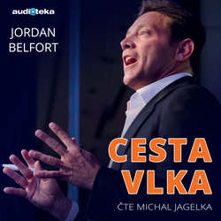 Audiokniha Cesta vlka - Jordan Belfort - Michal Jagelka