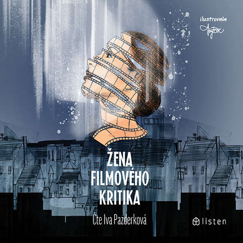 Audiokniha Žena filmového kritika - Anonym - Iva Pazderková