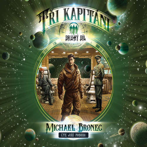 Audiokniha Tři kapitáni 2 - Putování - Michael Bronec - Jiří Pobuda Audiokniha Tři kapitáni 2 - Putování - Michael Bronec - Jiří Pobuda