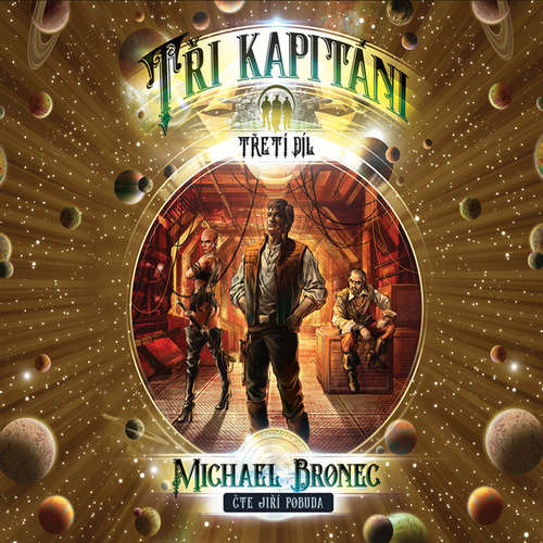 Audiokniha Tři kapitáni 3 - Korzárská čtverylka - Michael Bronec - Jiří Pobuda