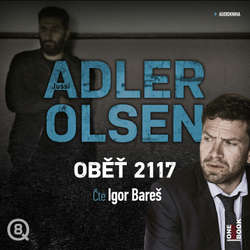 Audiokniha Oběť 2117 - Jussi Adler-Olsen - Igor Bareš