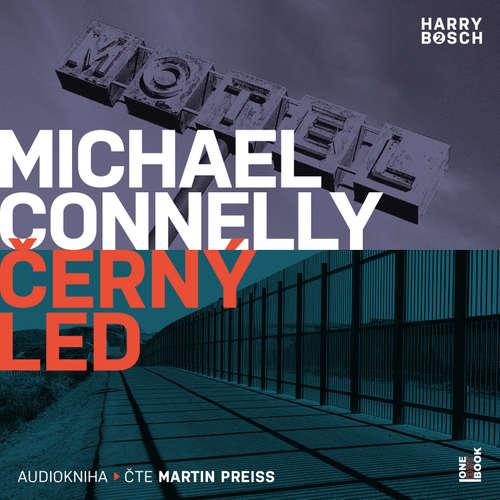 Audiokniha Černý led - Michael Connelly - Martin Preiss Audiokniha Černý led - Michael Connelly - Martin Preiss
