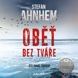 Audiokniha Oběť bez tváře - Stefan Ahnhem - Pavel Soukup