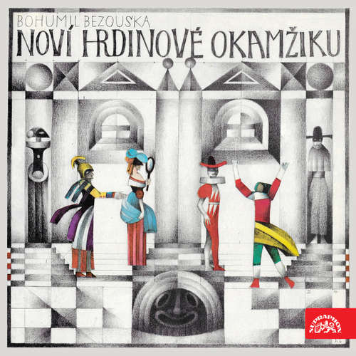 Audiokniha Noví hrdinové okamžiku - Bohumil Bezouška - Bohumil Bezouška Audiokniha Noví hrdinové okamžiku - Bohumil Bezouška - Bohumil Bezouška