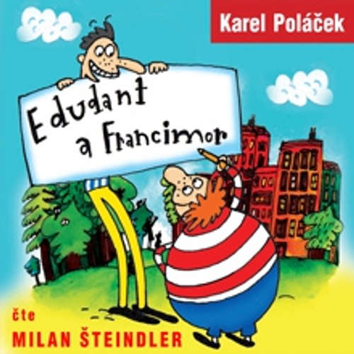 Audiokniha Edudant a Francimor - Karel Poláček - Milan Šteindler