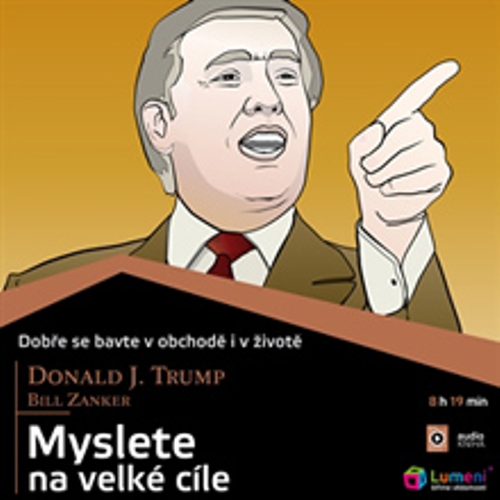 Myslete na velké cíle - Bill Zanker (Audiokniha) Myslete na velké cíle - Bill Zanker (Audiokniha)