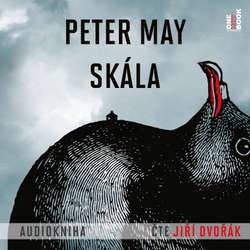 Audiokniha Skála - Peter May - Jiří Dvořák