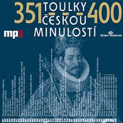 Audiokniha Toulky českou minulostí 351 - 400 - Josef Veselý - Igor Bareš