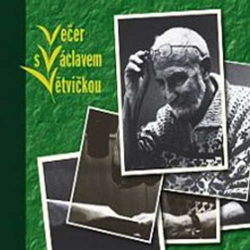 Audiokniha Večer s Václavem Větvičkou - Václav Větvička - Václav Větvička