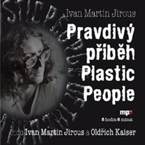 Pravdivý příběh Plastic People