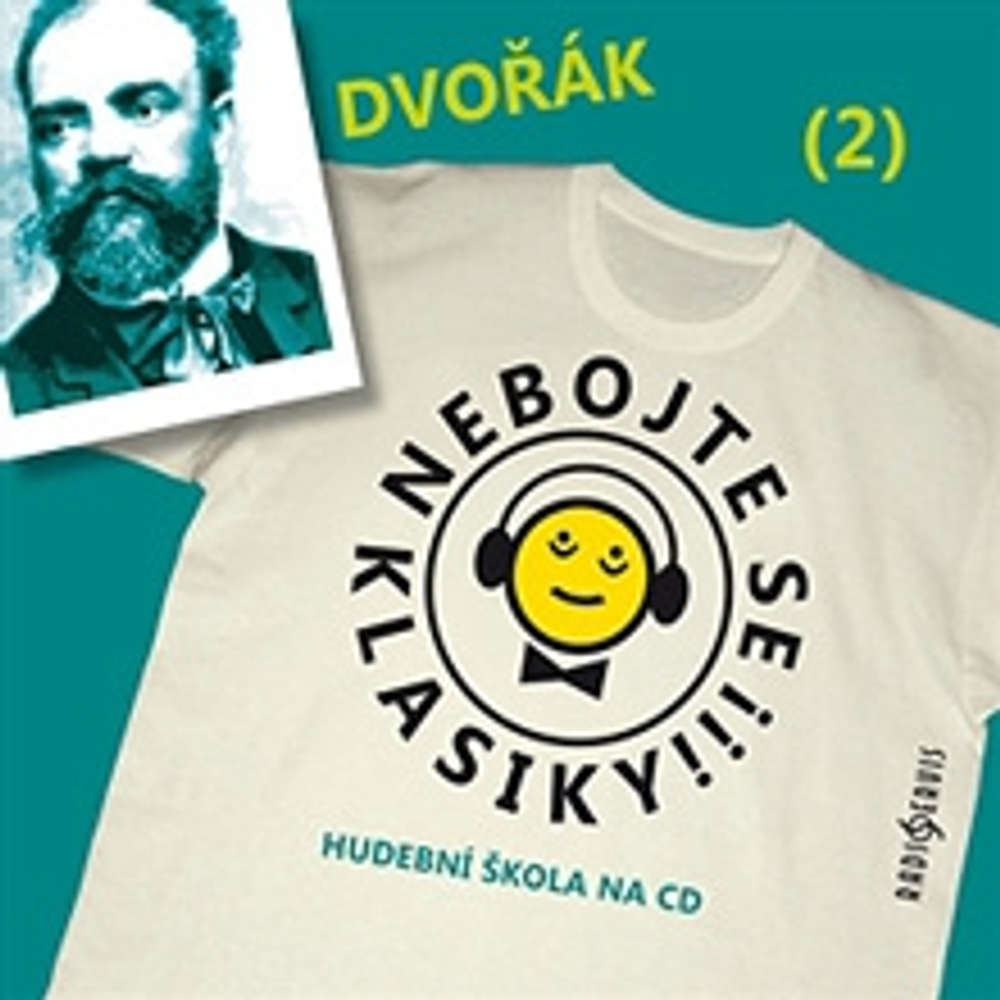 Obal audioknihy Nebojte se klasiky 2 - Antonín Dvořák