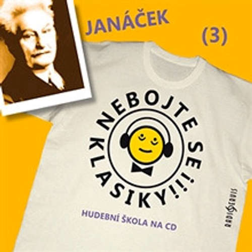 Audiokniha Nebojte se klasiky 3 - Leoš Janáček - Unknown Author - Saša Rašilov mladší