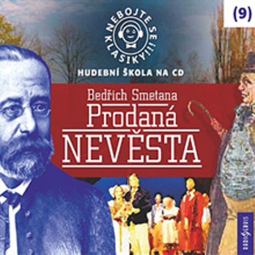 Nebojte se klasiky 9 - Prodaná nevěsta