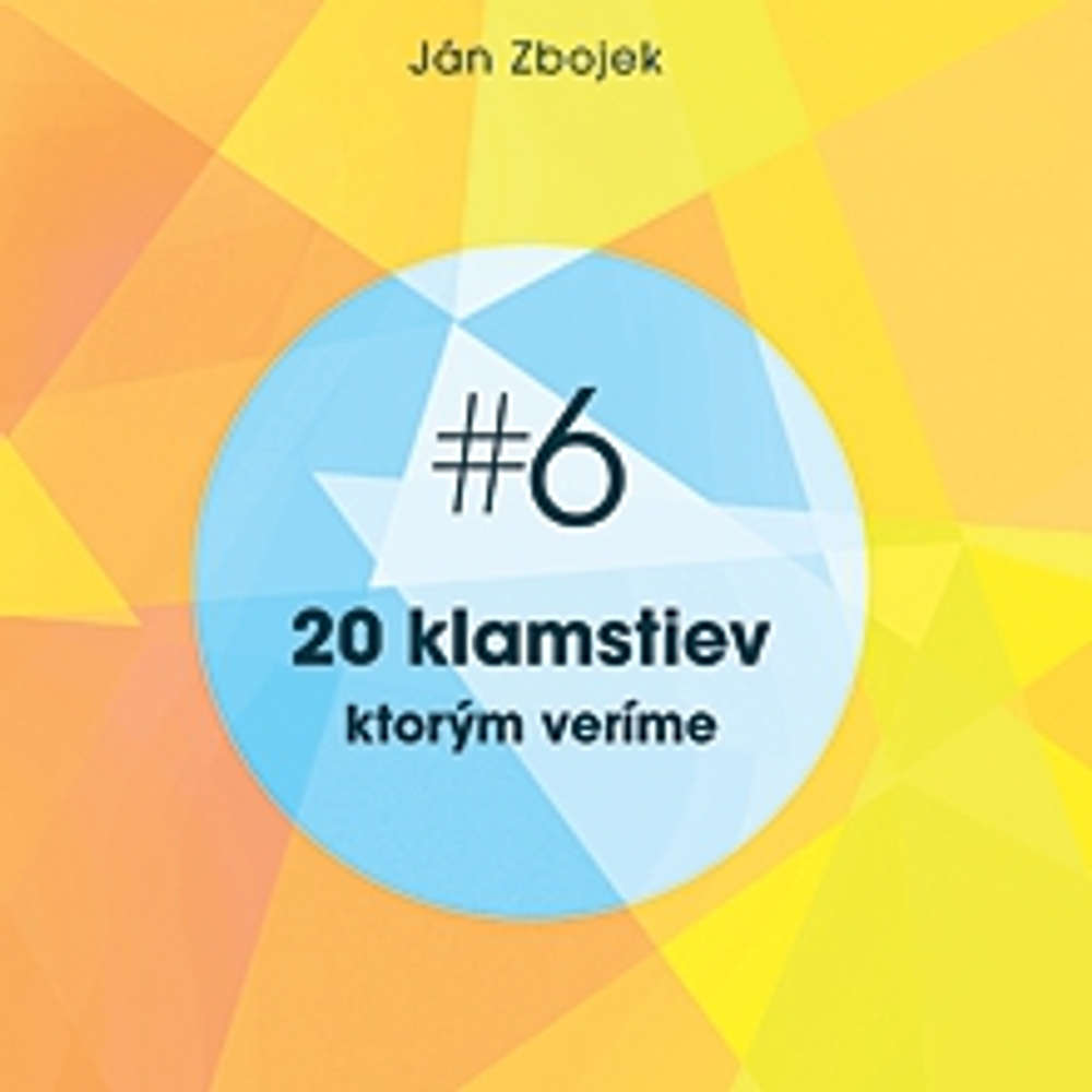 Obal audioknihy 20 klamstiev, ktorým veríme