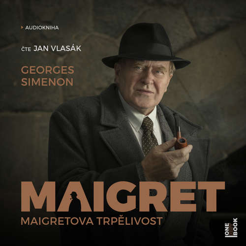 Audiokniha Maigretova trpělivost - Georges Simenon - Jan Vlasák Audiokniha Maigretova trpělivost - Georges Simenon - Jan Vlasák