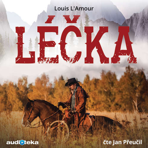 Audiokniha Léčka - Louis L‘Amour - Jan Přeučil Audiokniha Léčka - Louis L‘Amour - Jan Přeučil