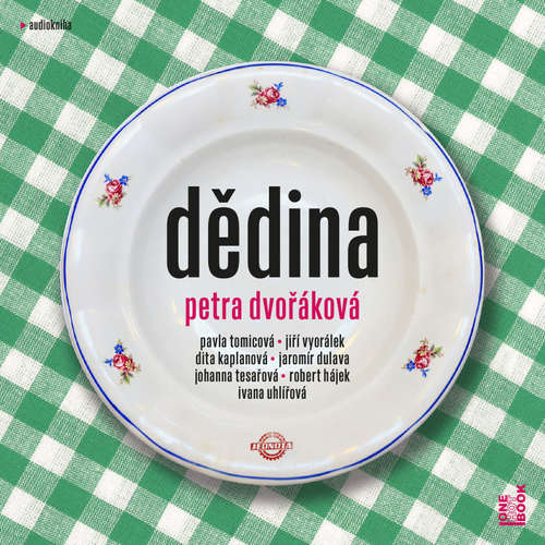 Audiokniha Dědina - Petra Dvořáková - Pavla Tomicová Audiokniha Dědina - Petra Dvořáková - Pavla Tomicová