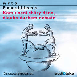 Audiokniha Komu není shůry dáno, dlouho duchem nebude - Arto Paasilinna - Otakar Brousek ml.
