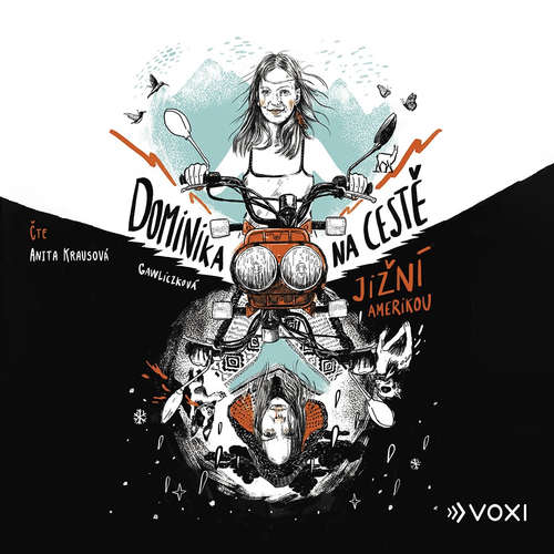 Audiokniha Dominika na cestě Jižní Amerikou - Dominika Gawliczková - Anita Krausová Audiokniha Dominika na cestě Jižní Amerikou - Dominika Gawliczková - Anita Krausová