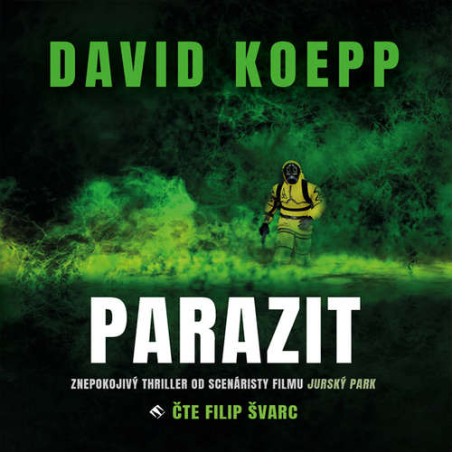 Audiokniha Parazit - David Koepp - Filip Švarc Audiokniha Parazit - David Koepp - Filip Švarc
