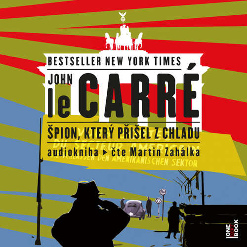 Audiokniha Špion, který přišel z chladu - John le Carré - Martin Zahálka