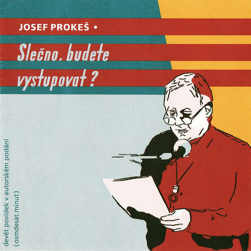 Audiokniha Slečno, budete vystupovat? - Josef Prokeš - Josef Prokeš Audiokniha Slečno, budete vystupovat? - Josef Prokeš - Josef Prokeš