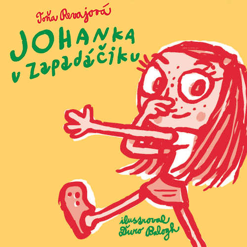 Audiokniha Johanka v zapadáčiku - Toňa Revajová - Slávka Halčáková Audiokniha Johanka v zapadáčiku - Toňa Revajová - Slávka Halčáková