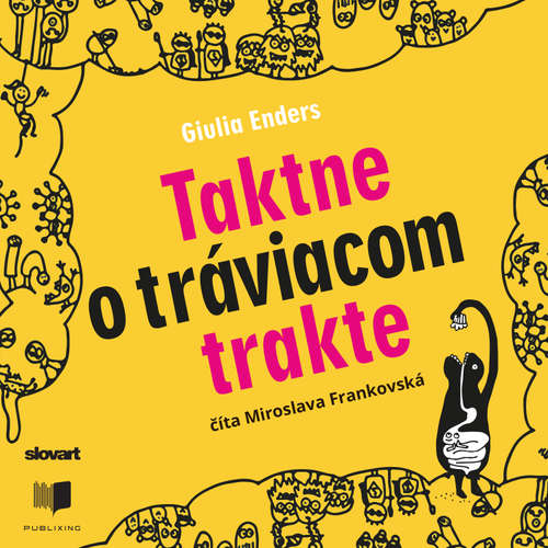 Audiokniha Taktne o tráviacom trakte - Giulia Enders - Miroslava Frankovská