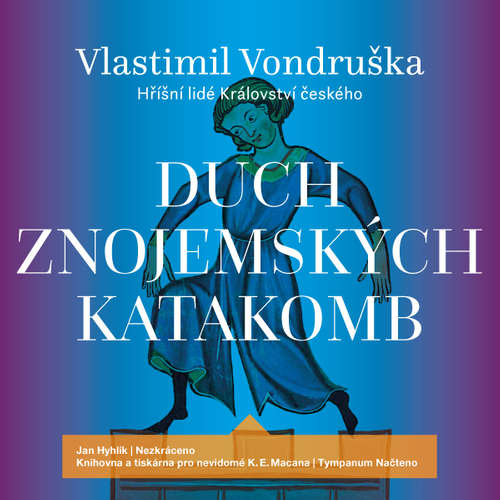 Audiokniha Duch znojemských katakomb - Vlastimil Vondruška - Jan Hyhlík Audiokniha Duch znojemských katakomb - Vlastimil Vondruška - Jan Hyhlík