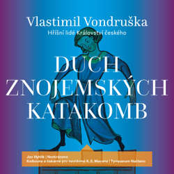 Audiokniha Duch znojemských katakomb - Vlastimil Vondruška - Jan Hyhlík
