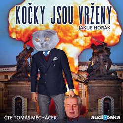 Audiokniha Kočky jsou vrženy - Jakub Horák - Tomáš Měcháček
