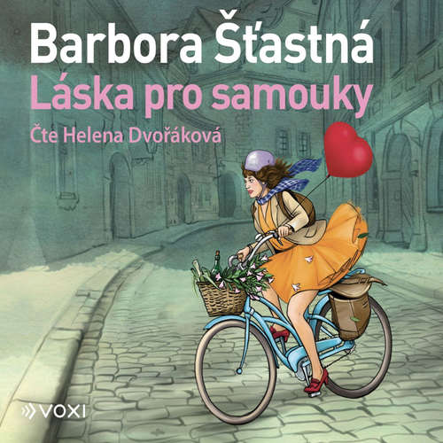 Audiokniha Láska pro samouky - Barbora Šťastná - Helena Dvořáková