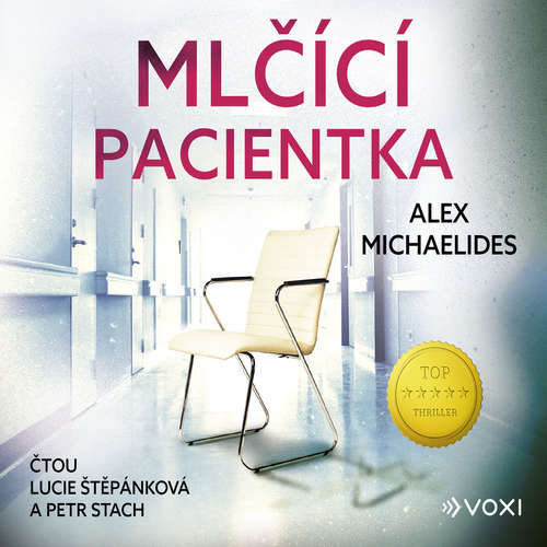 Audiokniha Mlčící pacientka - Alex Michaelides - Lucie Štěpánková Audiokniha Mlčící pacientka - Alex Michaelides - Lucie Štěpánková