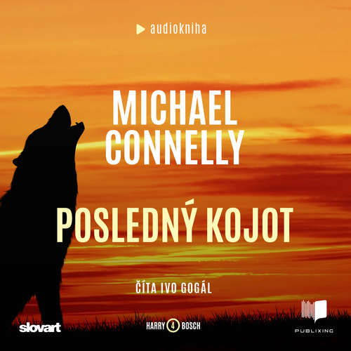 Audiokniha Posledný kojot - Michael Connelly - Ivo Gogál Audiokniha Posledný kojot - Michael Connelly - Ivo Gogál