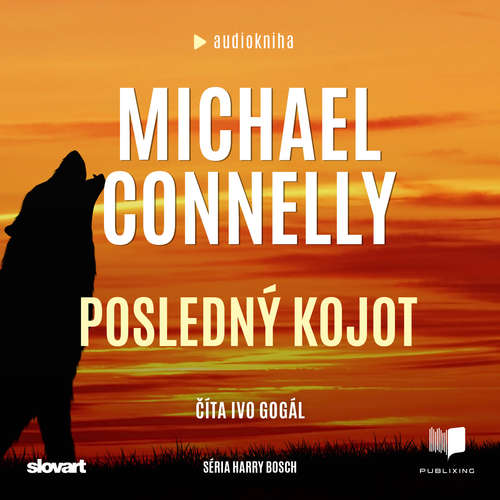 Audiokniha Posledný kojot - Michael Connelly - Ivo Gogál