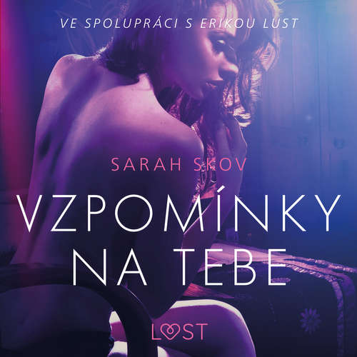 Audiokniha Vzpomínky na tebe – Erotická povídka - Sarah Skov - Libor Terš Audiokniha Vzpomínky na tebe – Erotická povídka - Sarah Skov - Libor Terš