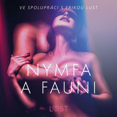 Audiokniha Nymfa a fauni – Erotická povídka - – Olrik - Lenka Švejdová Audiokniha Nymfa a fauni – Erotická povídka - – Olrik - Lenka Švejdová