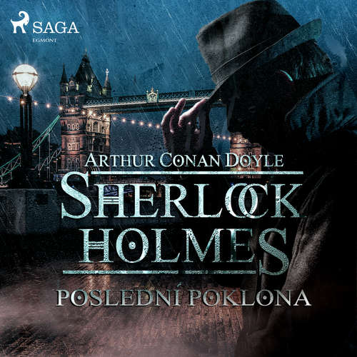 Audiokniha Poslední poklona - Arthur Conan Doyle - Václav Knop Audiokniha Poslední poklona - Arthur Conan Doyle - Václav Knop