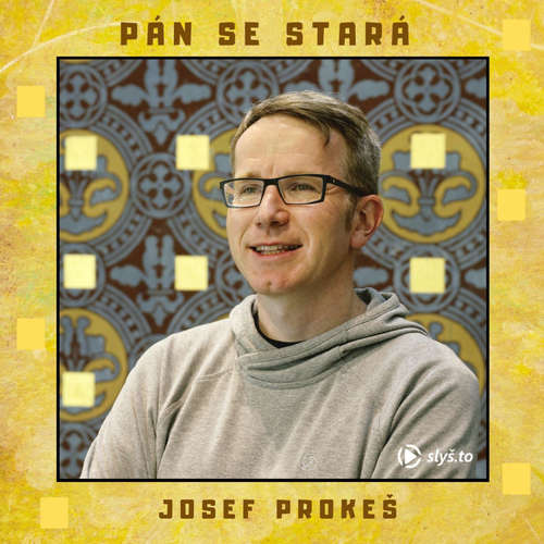 Audiokniha Pán se stará - Josef Prokeš - Josef Prokeš Audiokniha Pán se stará - Josef Prokeš - Josef Prokeš