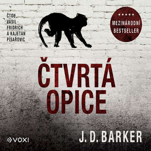 Audiokniha Čtvrtá opice - J. D. Barker - Vasil Fridrich Audiokniha Čtvrtá opice - J. D. Barker - Vasil Fridrich