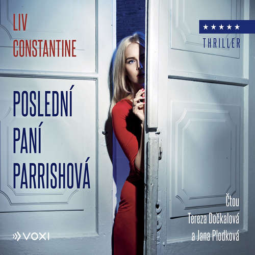Audiokniha Poslední paní Parrishová - Liv Constantine - Tereza Dočkalová Audiokniha Poslední paní Parrishová - Liv Constantine - Tereza Dočkalová