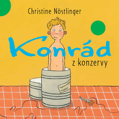 Audiokniha Konrád z konzervy - Christine Nöstlinger - Oľga Belešová