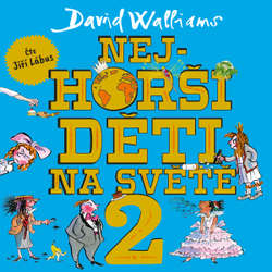 Audiokniha Nejhorší děti na světě 2 - David Walliams - Jiří Lábus