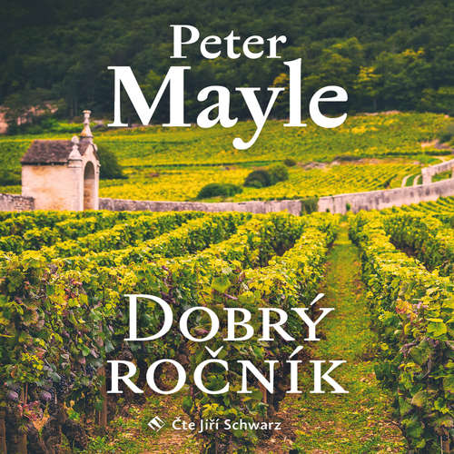 Audiokniha Dobrý ročník - Peter Mayle - Jiří Schwarz Audiokniha Dobrý ročník - Peter Mayle - Jiří Schwarz